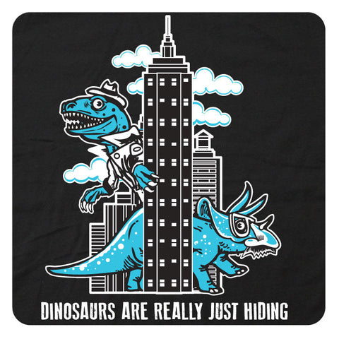 Dinosaurs Are Really Just Hiding