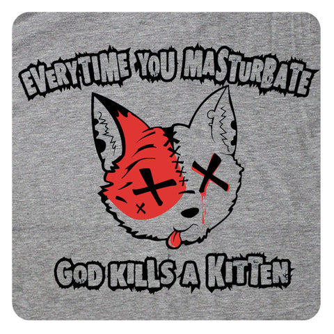 Everytime you masturbate...