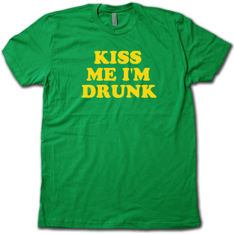 Kiss Me I'm Drunk