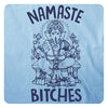 Namaste, Bitches!