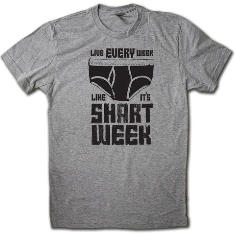 Live Every Week Like it's SHART WEEK