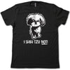 I Shih Tzu NOT!