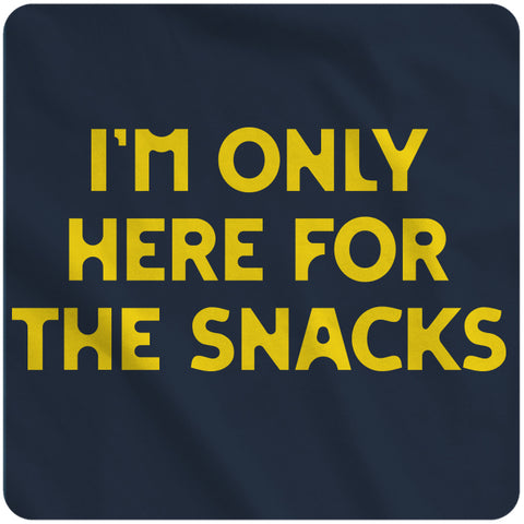 Only Here for the Snacks