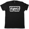 Yippee Ki Yay